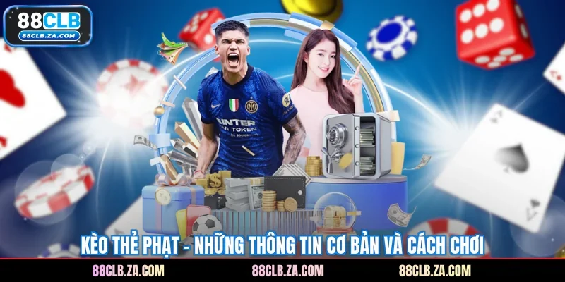Kèo Thẻ Phạt